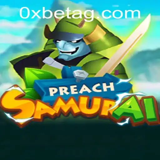 Unveiling the Exciting World of PreachSamurai: A New Era in Interactive Gaming
